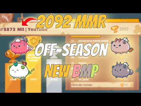 BMP Gameplay | 2092 MMR Off-Season | Axie Infinity - Arena #47