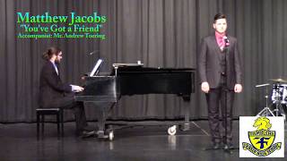 Matthew Jacobs - Senior Recital - You've Got a Friend