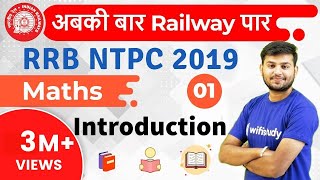RRB NTPC 2019 | Maths by Sahil Sir | Introduction | Day-1 - DAY