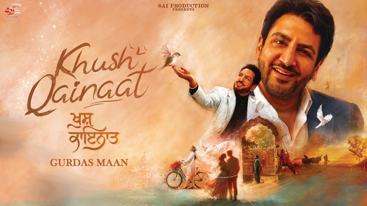 Khush Qainaat Lyrics | Gurdas Mann