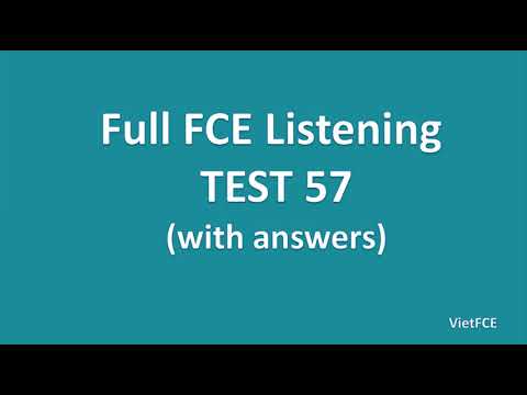 Full B2 First (FCE) Listening Test 57 with Answers