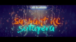 Sushant KC - Satayera (Official Lyrics Video)