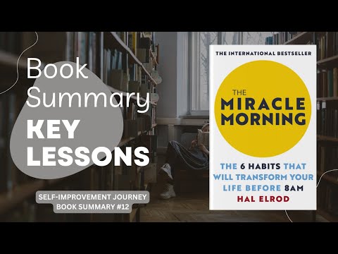 THE MIRACLE MORNING by Hal Elrod | Book Summary | Key Lessons