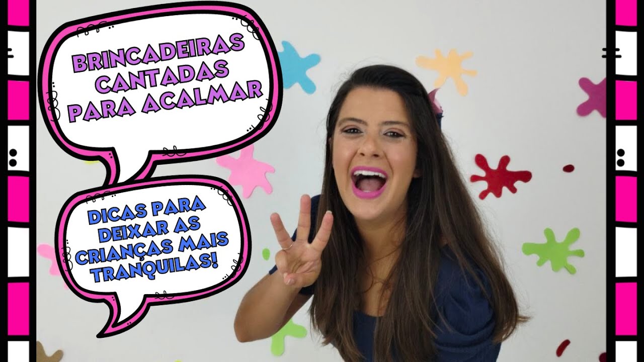 Brincadeiras Cantadas para Acalmar as Crianças na Educação Infantil