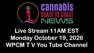 DEA-Delay Every Attempt! Cannabis Coast to Coast News Promo for Live Stream Monday Oct.  19,2026