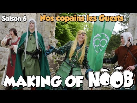 NOOB : MAKING OF SAISON 6 - part 8 - Les Guests