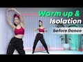 WARM UP & ISOLATION Routine before you Dance