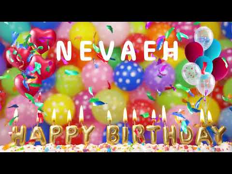 Nevaeh Happy Birthday Song - Nevaeh Happy Birthday To You