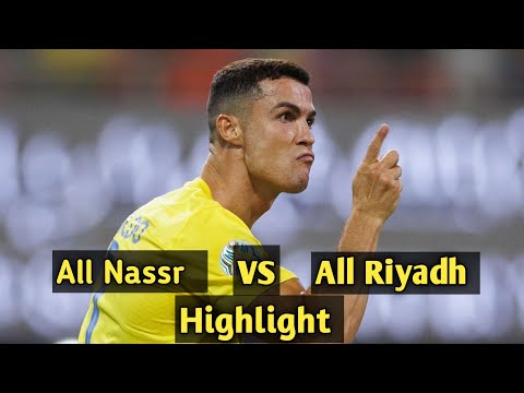 All Nassr vs All Riyadh 1 - 0 Highlight & All Goals 2024 HD
