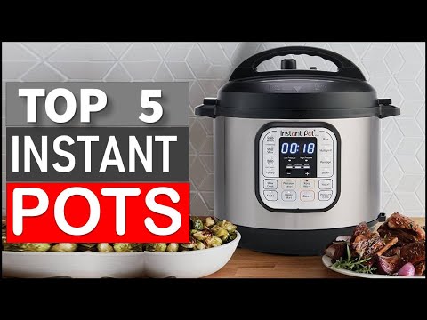 Best Instant Pots on The Market in 2024 | Top 5 Best Instant Pots 2024 (Top 5 Picks)