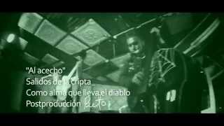 Salidos De La Cripta - Al acecho (videoclip)
