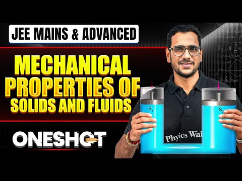 MECHANICAL PROPERTIES OF SOLID & FLUID in One Shot: All Concept & PYQs Covered | JEE Main & Advanced