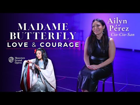 Ailyn Pérez on Puccini's Madame Butterfly