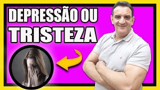 Saiba a DIFERENA Entre DEPRESSO e TRISTEZA, Descubra Se Voc Est Com DEPRESSO Ou TRISTEZA !