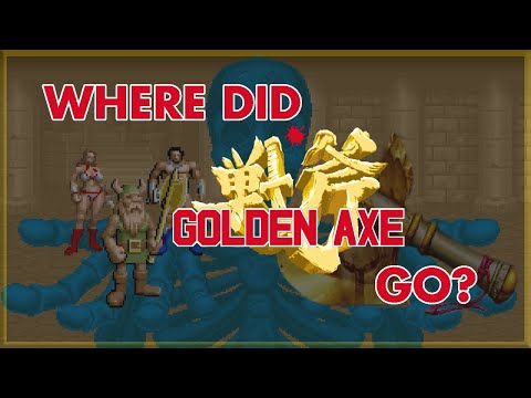 Where Did Golden Axe Go?