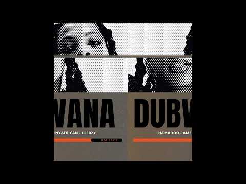 DUBWANA - Hamadoo (FT. AmeenyAfrican - Leebzy) Official Doba