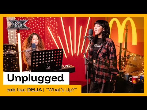 rob con DELIA canta "What’s Up” dei 4 Non Blondes | Unplugged X Factor 2025
