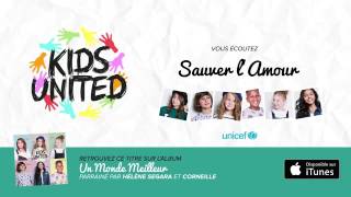 Kids United & Hélène Ségara   Sauver l'Amour Officiel