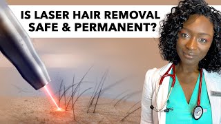 Is Laser Hair Removal Permanent, Safe, Worth It? Dark Skin, Side Effects, Cancer, Home Lasers, Burns