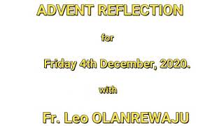 Advent Reflection for Friday 4th December, 2020