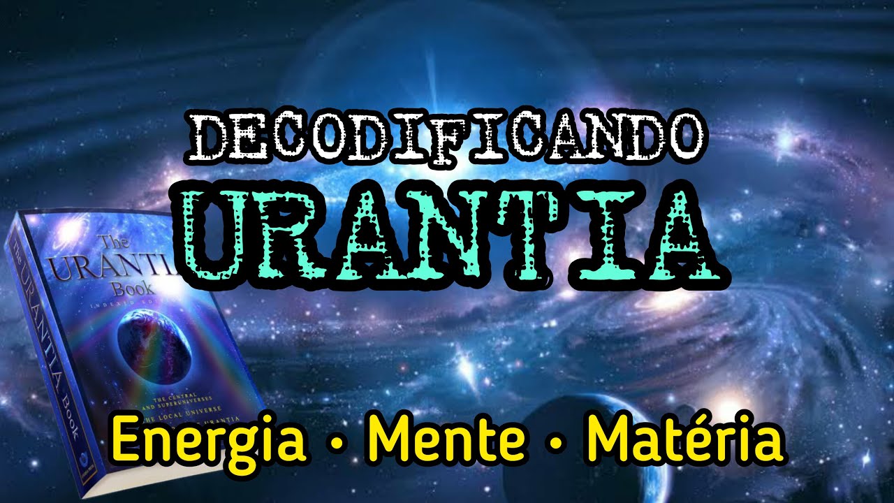 Decodificando Urântia Parte 2: O Universo Local