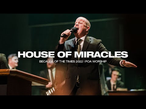 House of Miracles | BOTT 2022 | POA Worship