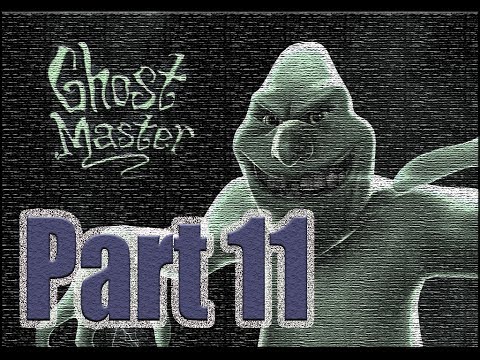 Ghost Master Let's Play! Part 11: Full Mortal Jacket