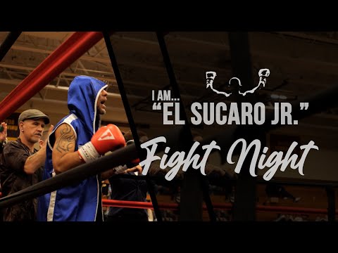 I Am “El Sucaro Jr.” - Fight Night 2022