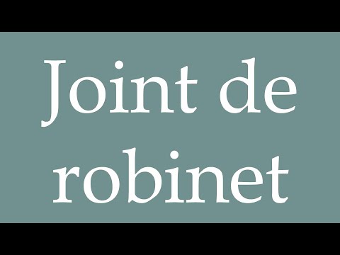How to Pronounce ''Joint de robinet'' (Tap joint) Correctly in French