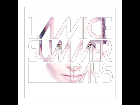 SUMMER DAYS Remix by J. Majorel - LAMICE - official