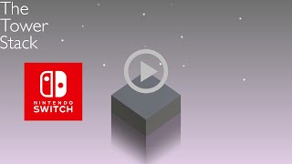 Nintendo Switch Stacks Tower Up 3D Gameplay LPOS