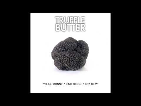 Young Donny / King Dillon / Boy Teezy - Truffle Butter [EXCLUSIVE REMIX]