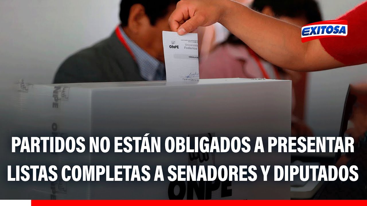 🔴🔵 Partidos políticos no están obligados a presentar listas completas a senadores y diputados