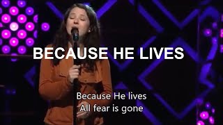 Because He Lives with Lyrics