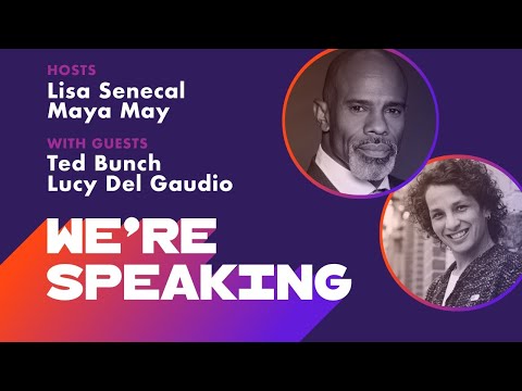 LPTV: We're Speaking — January 27, 2021 | Guest: Ted Bunch and Lucy Del Gaudio