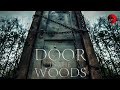 DOOR IN THE WOODS Full Thriller Movie English HD 2019