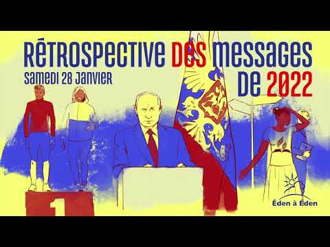 2023 Rencontre Francophone Février. CME : La Rétrospective des messages de 2022 - 04/02/2023