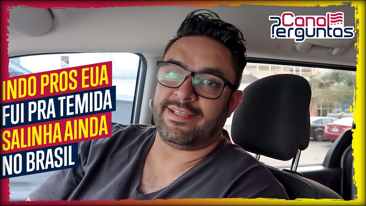 Indo para os EUA, fui para a temida salinha ainda no Brasil