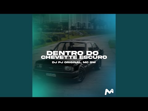 DENTRO DO CHEVETTE ESCURO