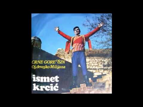 Ismet Krcic - Oj djevojko Milijana - (Audio 1970) HD