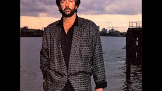Eric Clapton - It&#39;s In The Way That You Use It