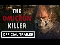 The Omicron Killer - Official Trailer (2024) Bai Ling, Felissa Rose, Lynn Lowry