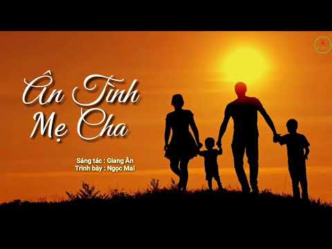 Ân tình mẹ cha - Như Mai
