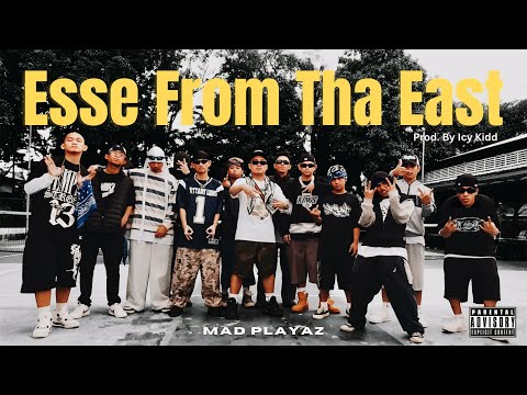 Mad Playaz - ESSE FROM THA EAST (OMV)