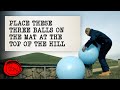 Place These Exercise Balls On The Mat At The Top Of The Hill FULL TASK