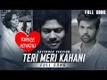 Teri Meri Kahani Türkçe Altyazılı R Joy Hiran Genişletilmiş Versiyon