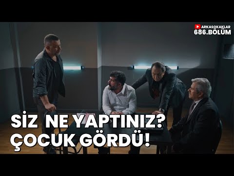 Siz Ne Yaptınız Da Bu Çocuk Gördü 686. Bölüm