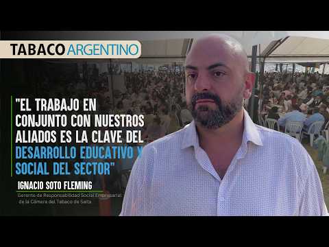 RSE Y EDUCACIÓN: Ignacio Soto Fleming hizo balance de la 61° Fiesta del Tabaco en Chicoana