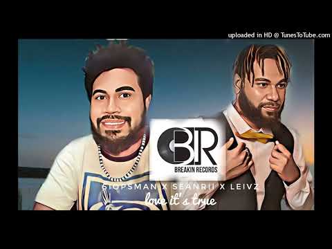 SIOPSMAN ft SEANRII X LEIVZ- love❤ it's True🎼🎵