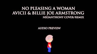 Avicii &amp; Billie Joe Armstrong - No Pleasing a Woman
